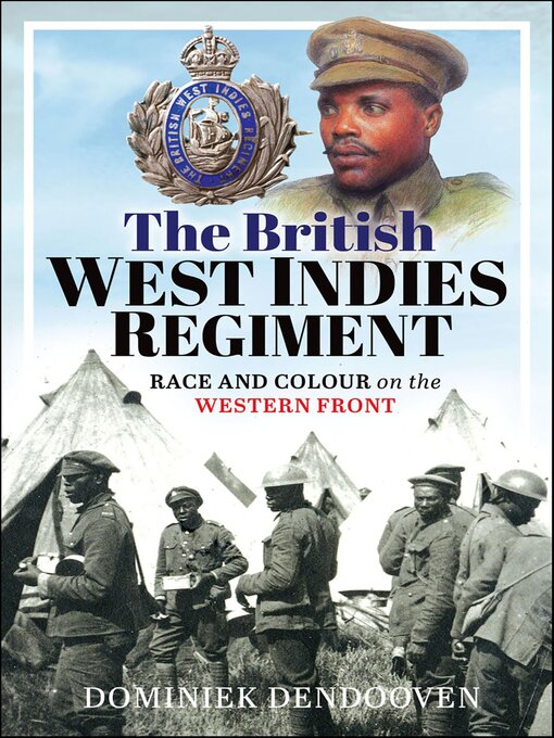 Title details for The British West Indies Regiment by Dominiek Dendooven - Available